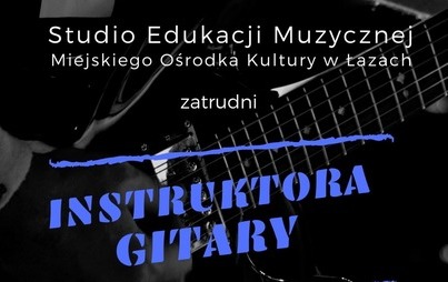Zdjęcie do Poszukujemy instruktora gitary!