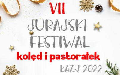 Zdjęcie do VII Jurajski Festiwal Kolęd i Pastorałek - Łazy 2022