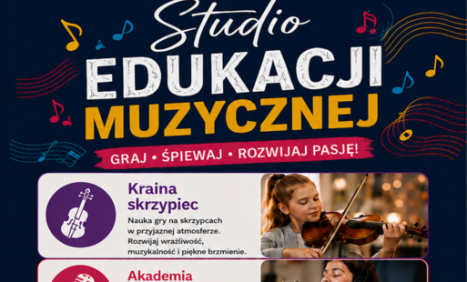 Zdjęcie do Studio Edukacji Muzycznej 2026/2027 zapisy